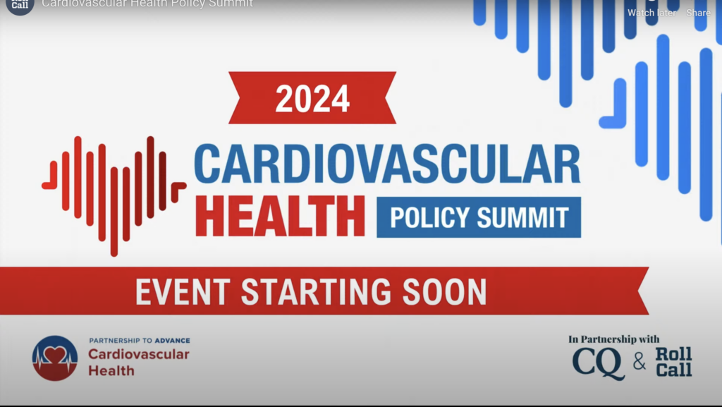 Thumbnail for the 2024 Cardiovascular Health Policy Summit online streaming